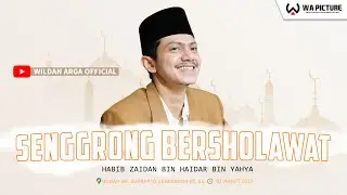 LIVE HABIB ZAIDAN BIN YAHYA - SENGGRONG BERSHOLAWAT - HADRAH SEKAR LANGIT - Andong, 02 Maret 2024