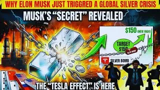 Why Elon Musk Just Triggered a Global Silver Crisis