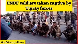 Tigray forces captured ENDF soldiers near Idagarbi