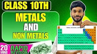 Metals and Non-Metals Class 10 Science 🔥 20 Mins Rapid Revision | Full NCERT Chapter in Simple Steps