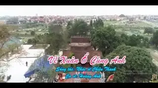 Về Xuân Ổ cùng anh sáng tác Chiêu Thanh ca sĩ Hoàng Anh