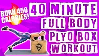 40 Minute Full Body Plyo Box Workout 🔥Burn 450 Calories!🔥