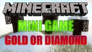 Minecraft Mini-Game : Gold OR Diamond (Быстро)