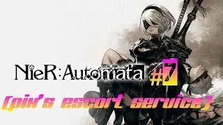 NieR Automata #7 (Pix's escort service)