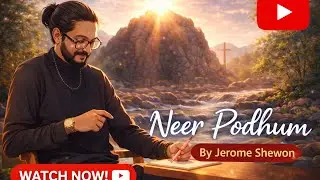 Neer Podhum | Tamil Christian Worship Song | Jerome Shewon