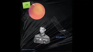 SHIBUYA (prod. Oliver Young) (with 21 Savage - Red Opps acapella)