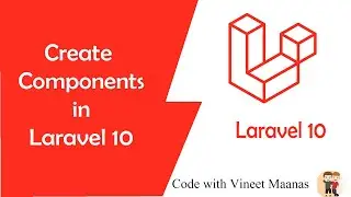 components in laravel 10 | how to create components in laravel 10