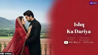 Ishq Ka Dariya | Romantic Hindi Song | M4 Music | New Love Song 2026 #newsong #bollywood 