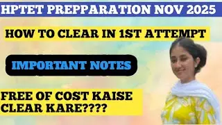 HPTET NOV कैसे CLEAR करे First attempt में?HPTET NON MEDICAL PREPARATION|HPTET MEDICAL PREPARATION 