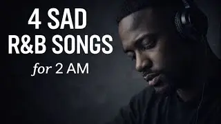 2 AM Sad R&B Playlist | Songs for Late Nights & Heartbreak