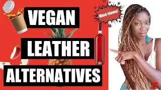 Top 10 Innovative Artificial Leather Alternatives | Vegan Leather