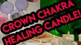 #CROWN CHAKRA HEALING CANDLE! #HOW TO MAKE.