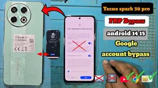 Tecno spark 30 pro frp bypass | tecno spark 30 pro frp google account bypass android 14 15 