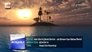 Alan Morris & Daniel Garrick - Jet Stream (Las Salinas Remix)