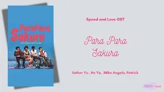 Para Para Sakura - Esther Yu, He Yu, Mike Angelo, Patrick (康子奇) {双轨 Speed and OST} Eng/Indo Trans