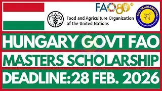 Hungarian Government Fully Funded Scholarship 2026 FAO | How to Apply for Free Masters in Hungary