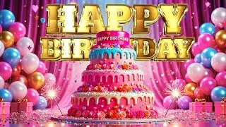 🎂 Happy Birthday Celebration Song 2026 🎉 | The Best Happy Birthday Song Ever