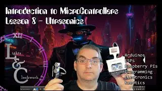 Ultrasonics with Arduino and ESP - Introduction to Programming Microcontrollers Lesson 8