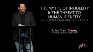 The Myths of Infidelity & the Threat to Human Identity