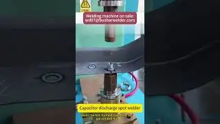 Capacitor Discharge Spot Welder &ndash; Perfect for Hot-Formed Steel and Galvanized Nut Welding!