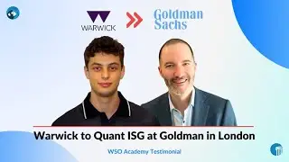 Warwick to Goldman Sachs | Chat with Zachary | WSO Academy