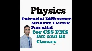 Absolute Electric Potential and potential  difference