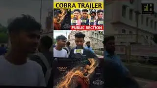 🐍🐍🐍Cobra Trailer 💥✅ 🌟Public Review #Shorts #ChiyaanVikram Cobra Trailer Public Rection