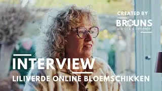 Interview | Liliverde online Bloemschikken | door Brouns Motion
