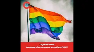 Members of the LGBT community in Jamaica are finding that churches are becoming more accommodating