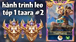 H&agrave;nh Tr&igrave;nh Leo Top 1 Taara 1 m&igrave;nh  Taara Căn Hết #2