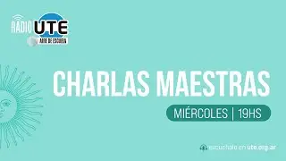RADIO UTE - VIRGINIA INNOCENTI Y JOSE LUIS CASTI&Ntilde;EIRA DE DIOS EN CHARLAS MAESTRAS (07/05/25)