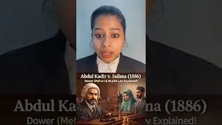 Abdul Kadir v. Salima (1886) &ndash; Mehar AUTOMATIC Right? Justice Mahmood&rsquo;s Big Ruling!