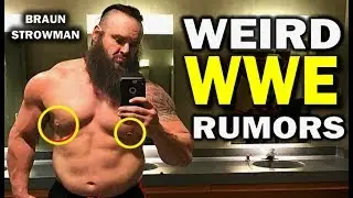 10 WEIRD WWE Rumors 2017