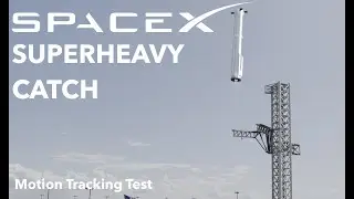 Superheavy Catch | Motion tracking test