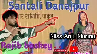 Miss anju Murmu &rajib baskey santali danajpur dance 