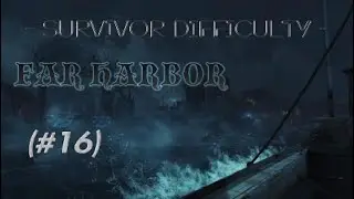 F4: Far Harbor #16 (SURVIVOR DIFFICULTY) - PS5 4K/60FPS/HDR - (Lo que el Átomo exija I ) No comment