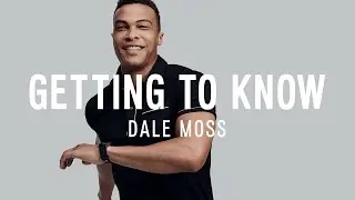 Getting to Know Dale Moss