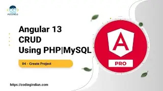 Angular 13 CRUD Using PHP/MySQL | 04 | Create Project | codingindian.com
