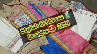 Eid Dress Designs 2021||Beautiful Eid Dress Designing 2021|| New Stylish Summer Wear Dress Designs
