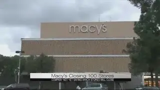 Macy's closing 100 stores