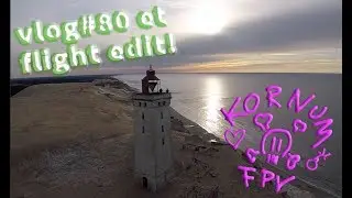 KornumFPV FPVlog#80 Mit f&oslash;rste 