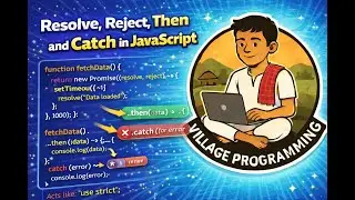 Resolve, Reject, then() & catch() in JavaScript | Promises Explained | | @VillageProgramming