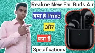 Realme Buds Air specifications, features|Realme Earbuds specification,TechnicalJJ