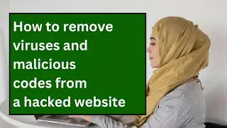 How to remove viruses from a hacked WordPress website