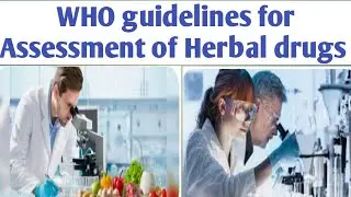WHO guidelines for assessment of Herbal drugs|HDT|Unit 4|B.pharm 6sem #hdt #assessment