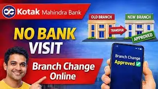 Kotak Mahindra Bank Home Branch Change Online | Ghar Baithe Branch Kaise Badle | 2026