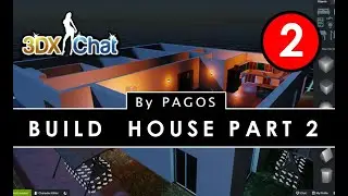 3dXChat / Easy Build House / Part 2