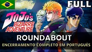 JOJO'S BIZARRE ADVENTURE - Encerramento 1 & 2 Completo (Roundabout) || feat @vinniesings