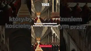 Sob&oacute;r trydencki 1563 4 GRUDNIA ŚWIAT 1 #shorts #historia