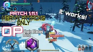 Patch 1.11.1 | REMASTERED Heavy Attacks Only (Almost) Chain Blades Build - Dauntless Indonesia